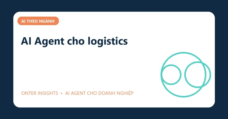 Minh họa ai agent cho logistics cho doanh nghiệp
