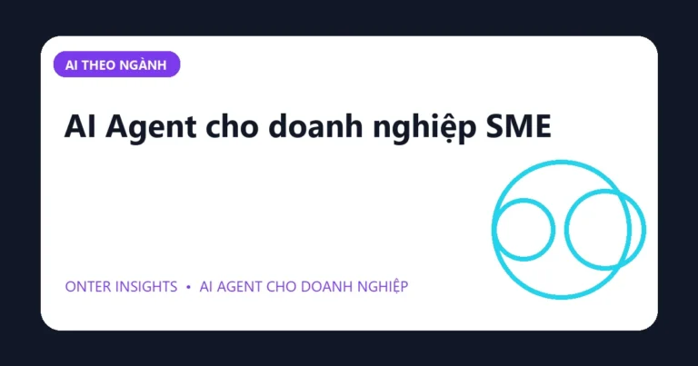 Minh họa ai agent cho doanh nghiệp sme cho doanh nghiệp