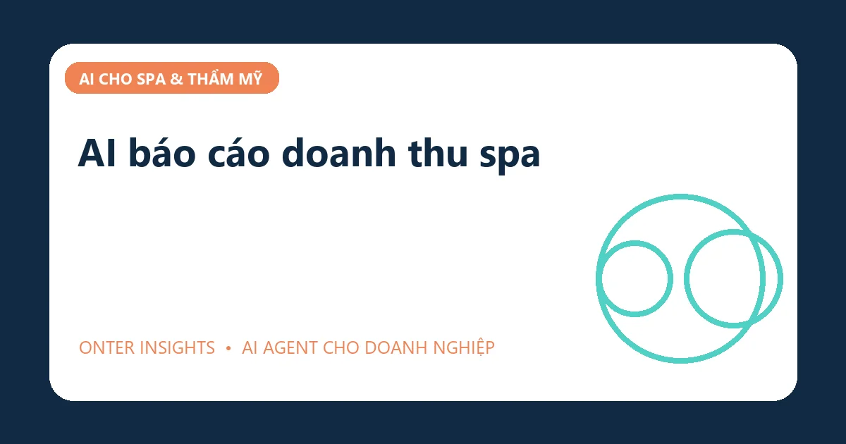 AI báo cáo doanh thu spa