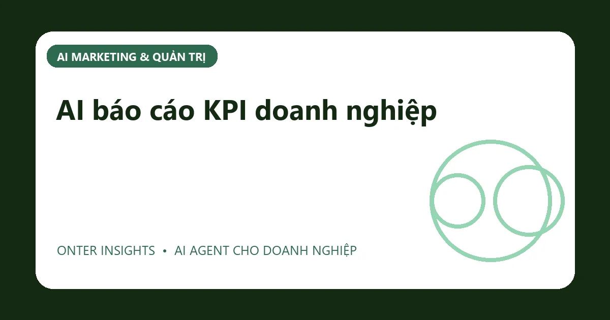 Minh họa ai báo cáo kpi doanh nghiệp cho doanh nghiệp