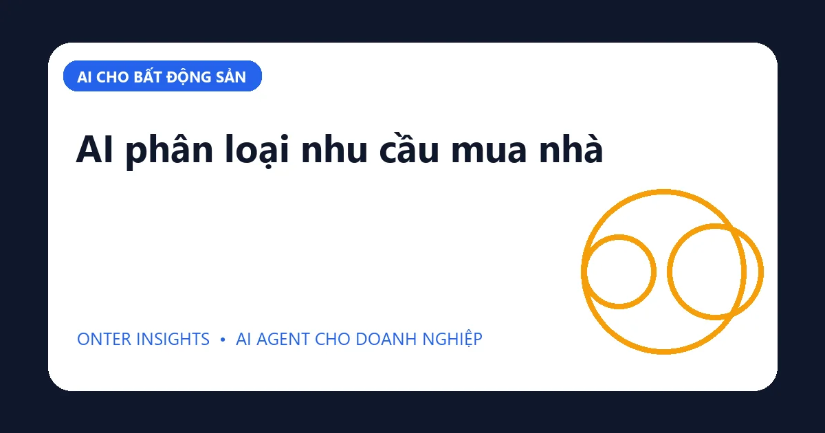 AI phân loại nhu cầu mua nhà