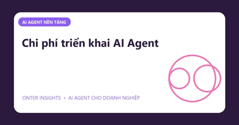 Minh họa chi phí triển khai ai agent cho doanh nghiệp
