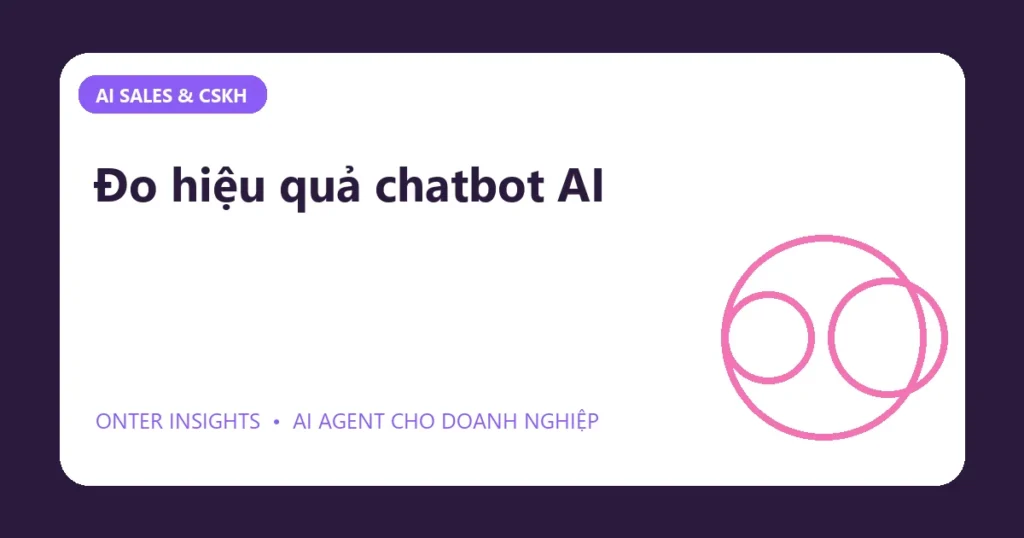 Đo hiệu quả chatbot AI