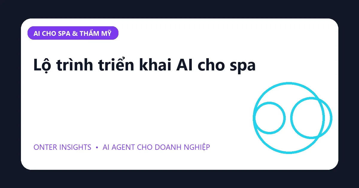 Lộ trình triển khai AI cho spa