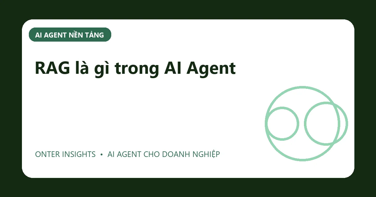 RAG là gì trong AI Agent