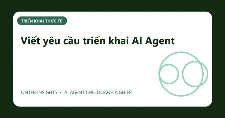 Minh họa viết yêu cầu triển khai ai agent cho doanh nghiệp