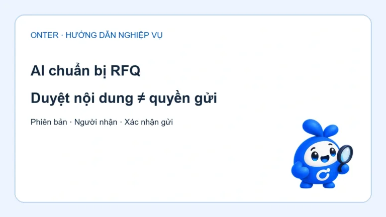 Quy trình RFQ tách phê duyệt thông số, quyền gửi và xác nhận gửi; thay đổi số lượng phải duyệt lại