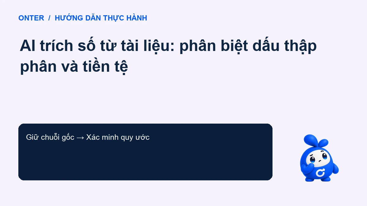 AI trích số từ tài liệu: phân biệt dấu thập phân và tiền tệ