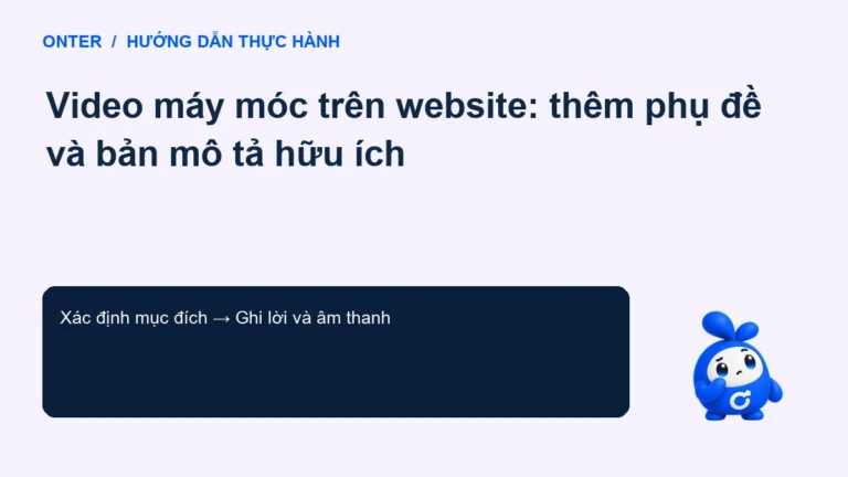 Video máy móc trên website: thêm phụ đề và bản mô tả hữu ích