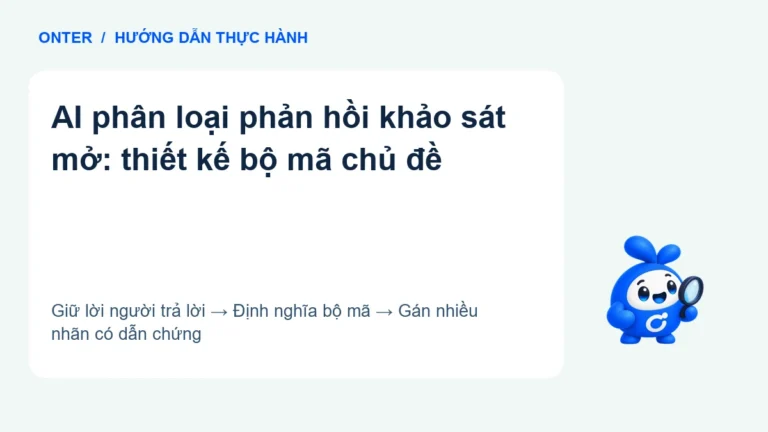 AI phân loại phản hồi khảo sát mở: thiết kế bộ mã chủ đề