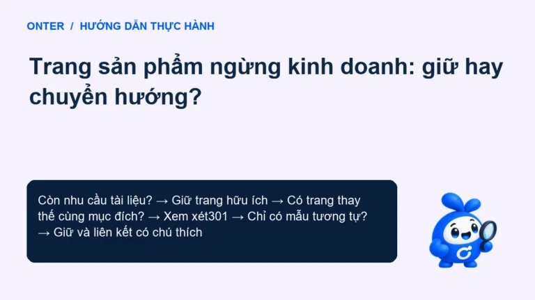 Trang sản phẩm ngừng kinh doanh: giữ hay chuyển hướng?