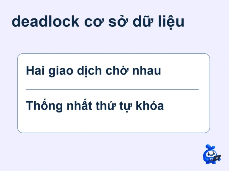 deadlock cơ sở dữ liệu: minh họa đồ thị giữ–chờ tài nguyên và thứ tự lấy khóa thống nhất